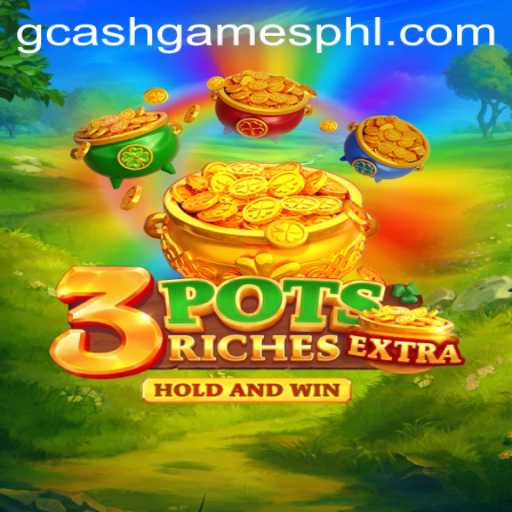 Exploring the Exciting World of 3potsExtra: A GCASH Game Revolution