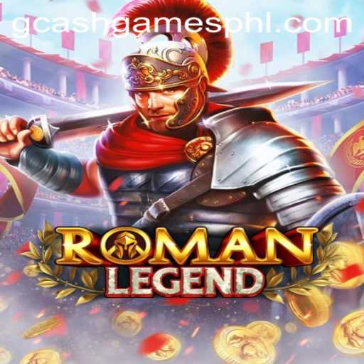 Exploring RomanLegend: The New GCash Game Phenomenon